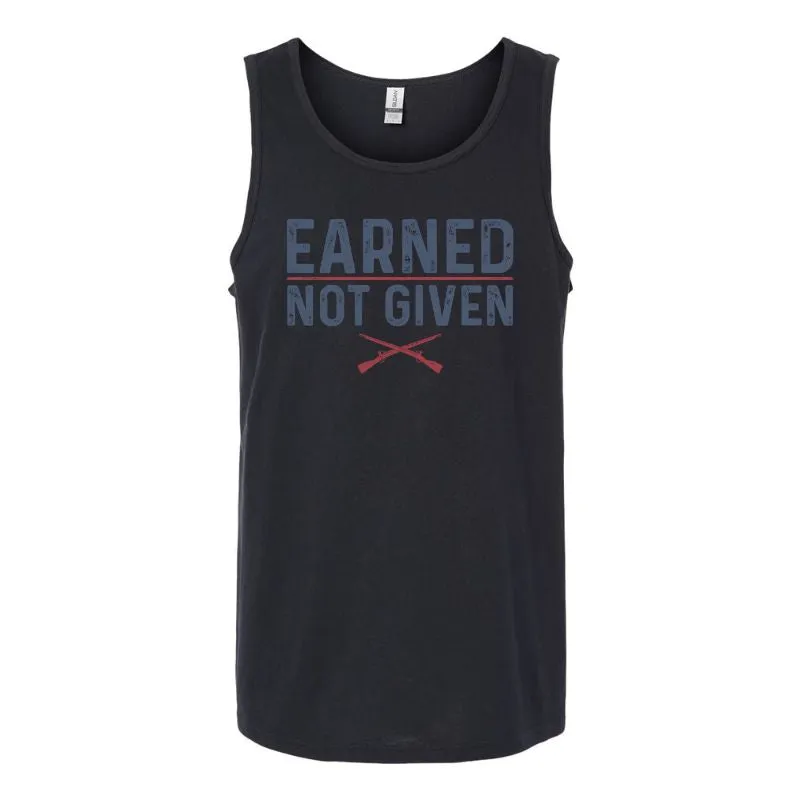 Earned, Not Given Tank Top