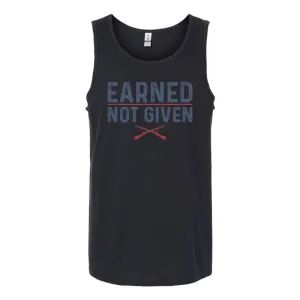 Earned, Not Given Tank Top
