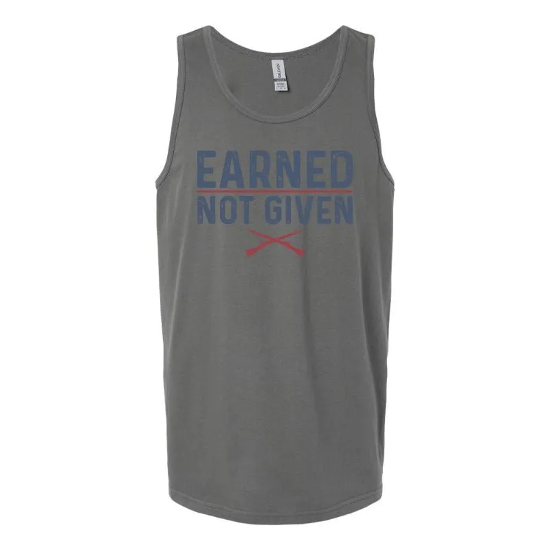 Earned, Not Given Tank Top